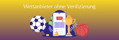 Wetten ohne Verifizierung Schnelligkeit und Bequemlichkeit im Online-Glücksspiel