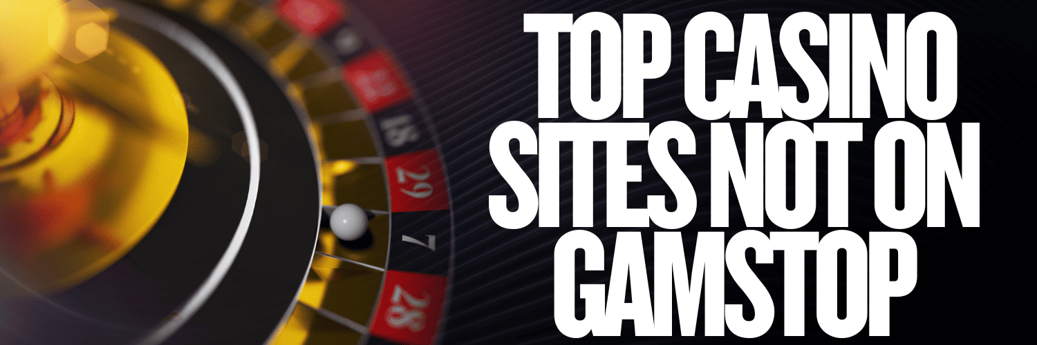 Casino Sites Not Blocked By Regulations A Guide to Your Next Bet Casino Sites Not Blocked By Regulations A Guide to Your Next Bet