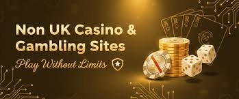 Exploring Non-UK Casino Sites A Guide for Players Exploring Non-UK Casino Sites A Guide for Players