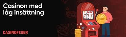 Minsta Insättning Casino – Spela Smarter med Låg Insättning